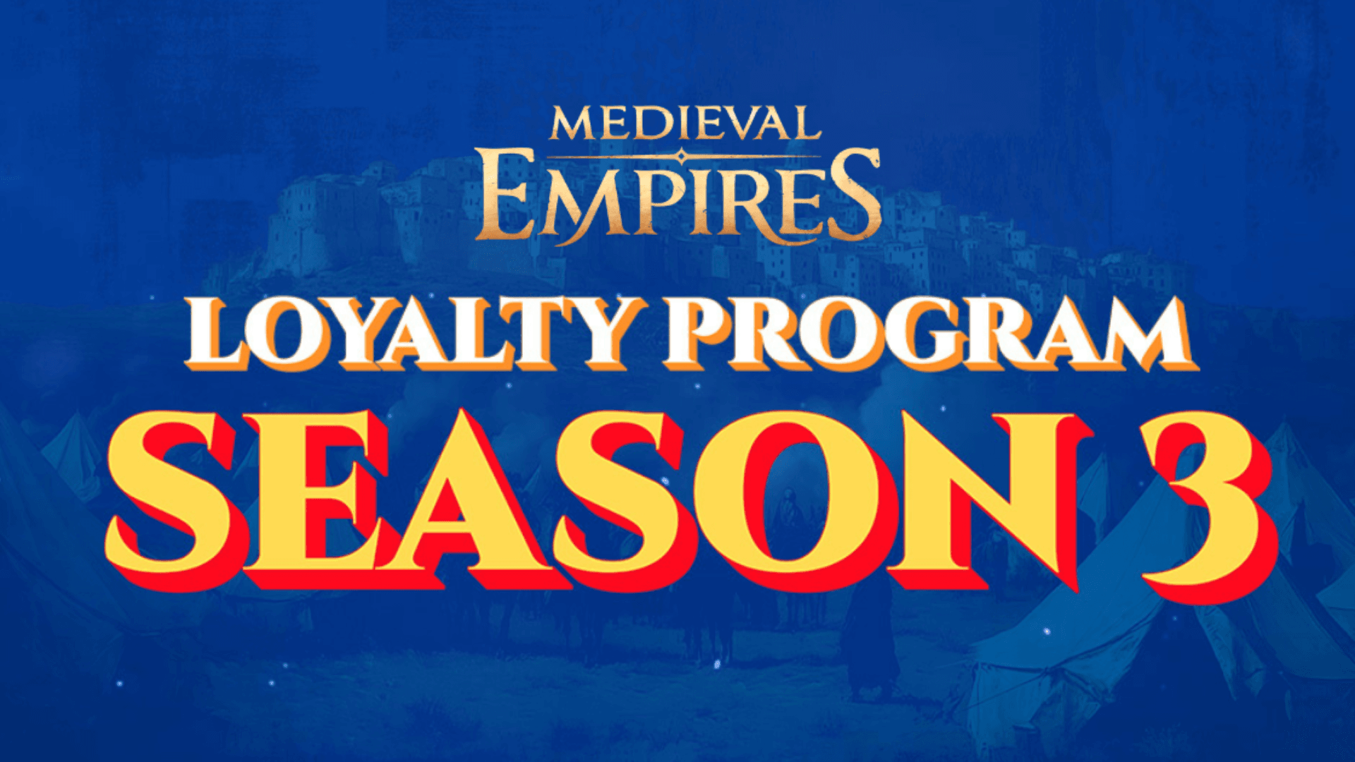 Program Medieval Medieval Empires Season 3 Loyalty Program | GAMES.GG