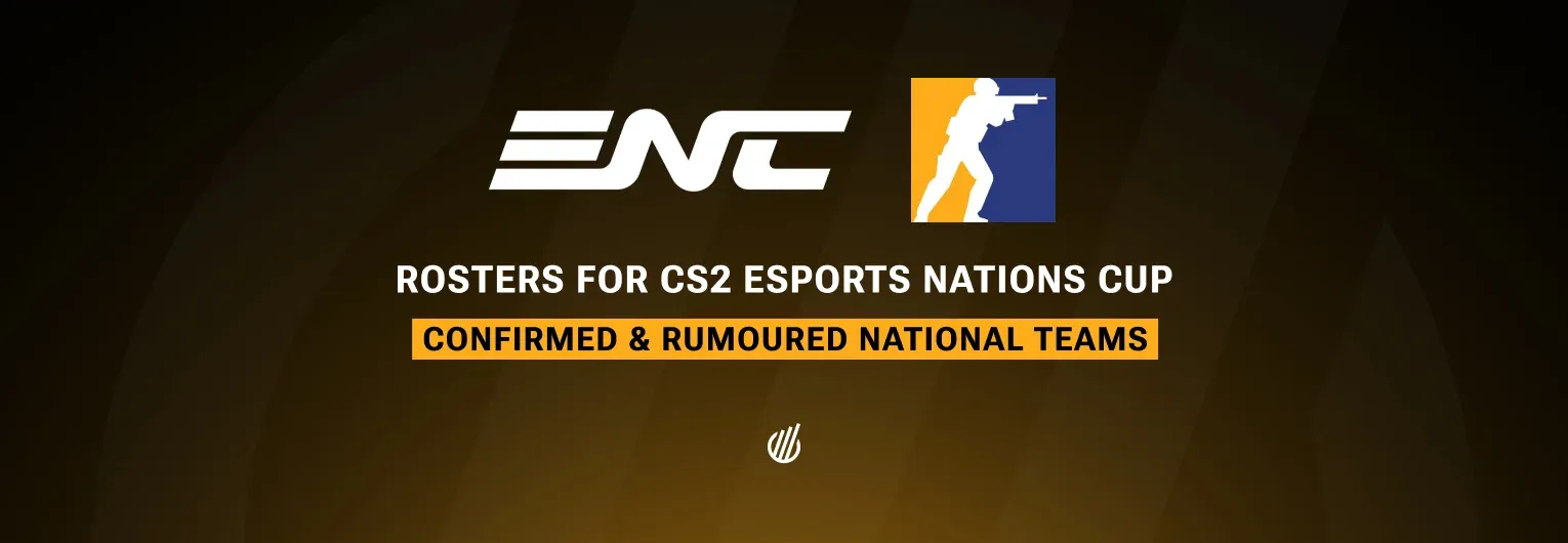 Esports Nations Cup 2026 CS2 Qualifiers Registration Is Now Live
