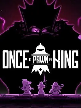Once a Pawn a King