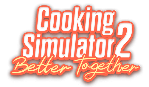 Cooking Simulator 2: Better Together